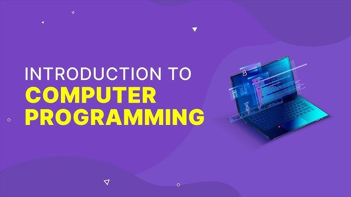 Introduction to Computer Programming